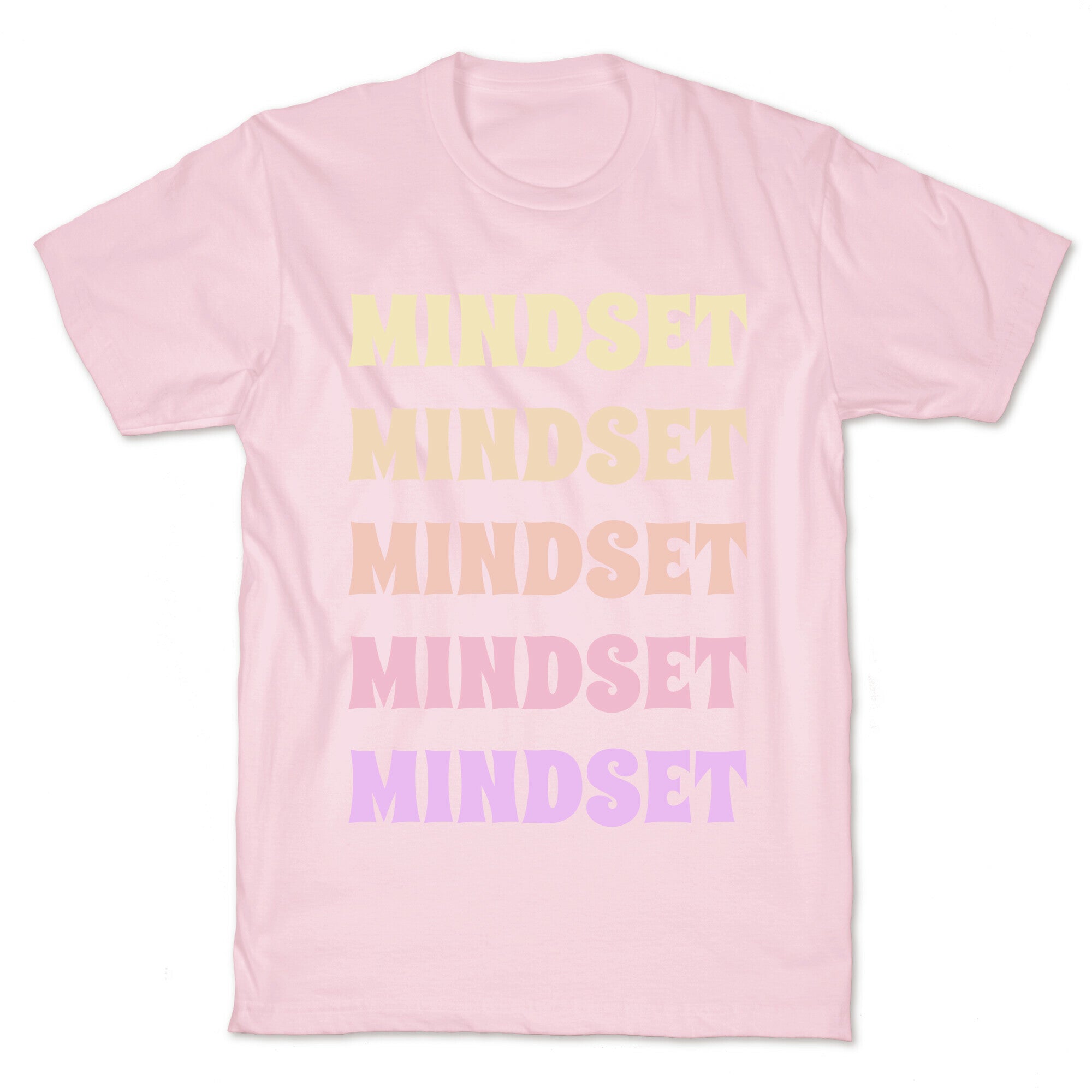 Mindset Mindset Mindset T-Shirt