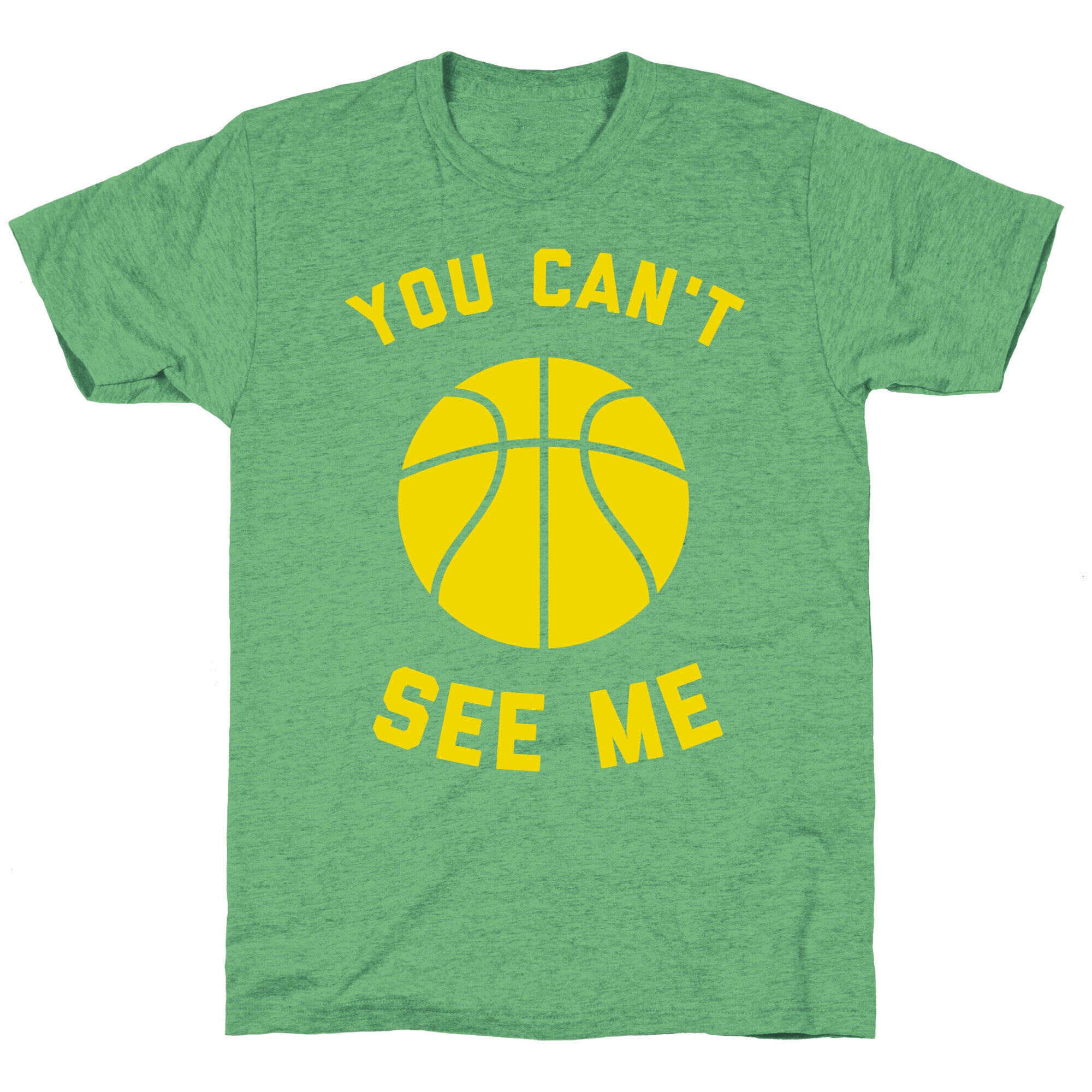 You Can't See Me Unisex Triblend Tee