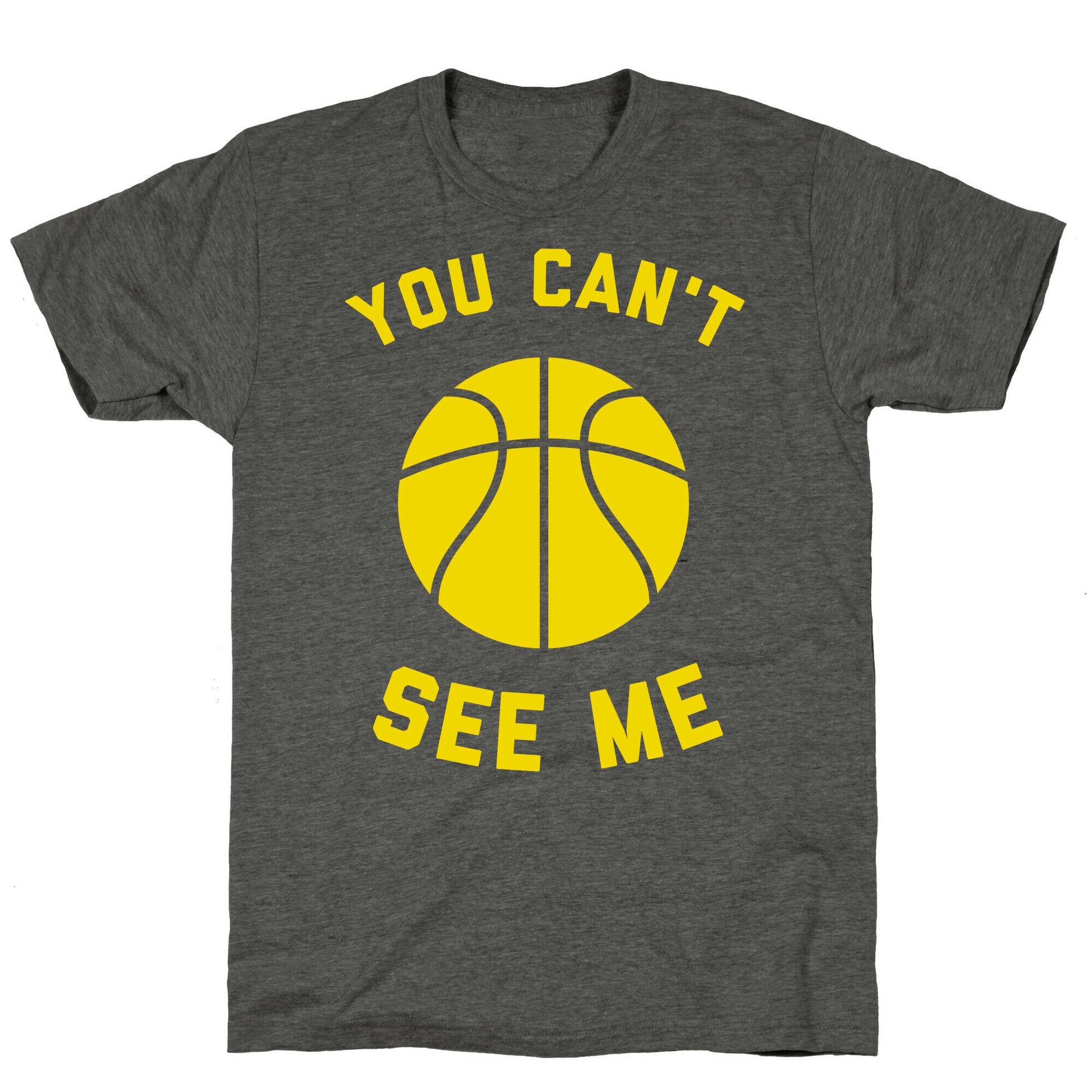 You Can't See Me Unisex Triblend Tee