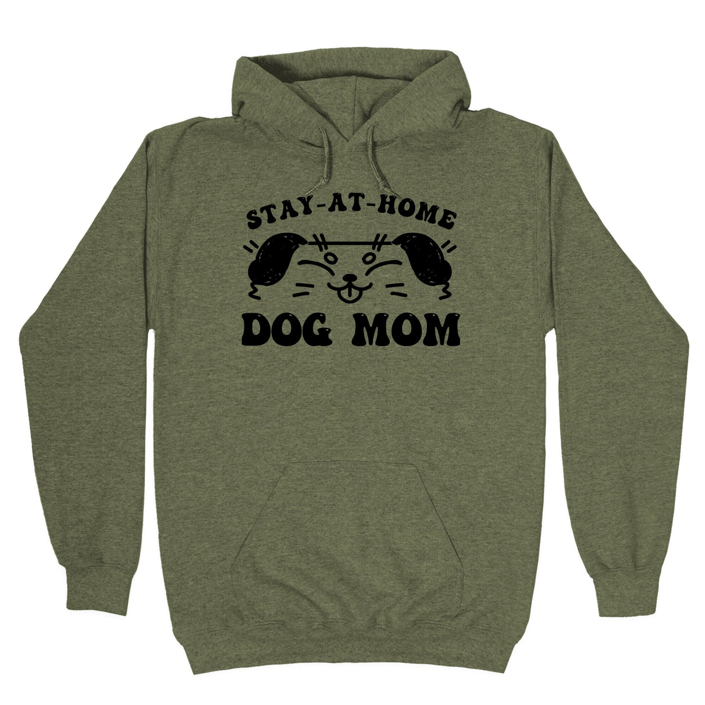 Stay At Home Dog Mom Hoodie