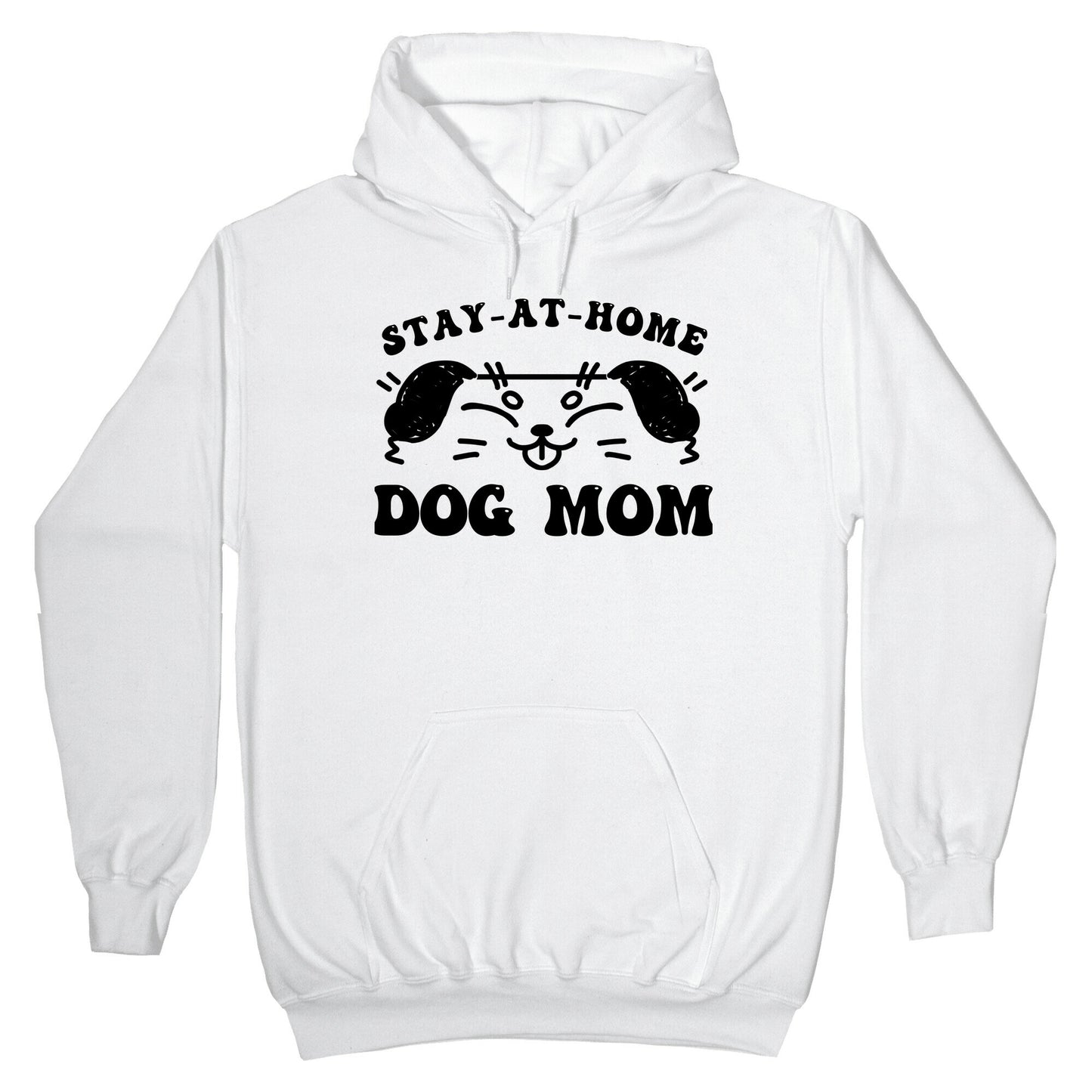 Stay At Home Dog Mom Hoodie