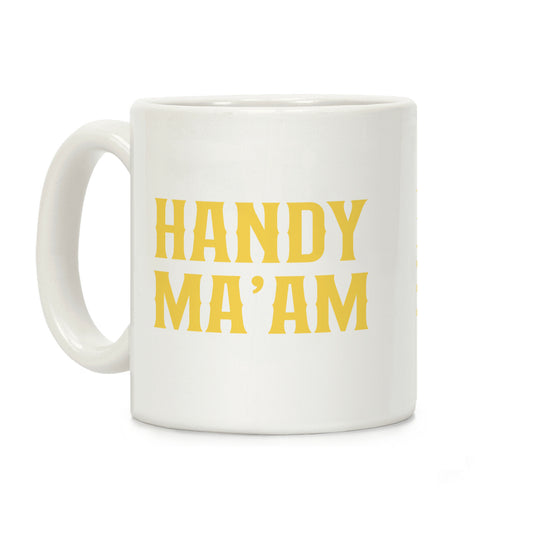 Handy Ma'am Coffee Mug