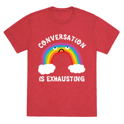 Conversation Is Exhausting Unisex Triblend Tee