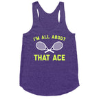 I'm All About That Ace Racerback Tank