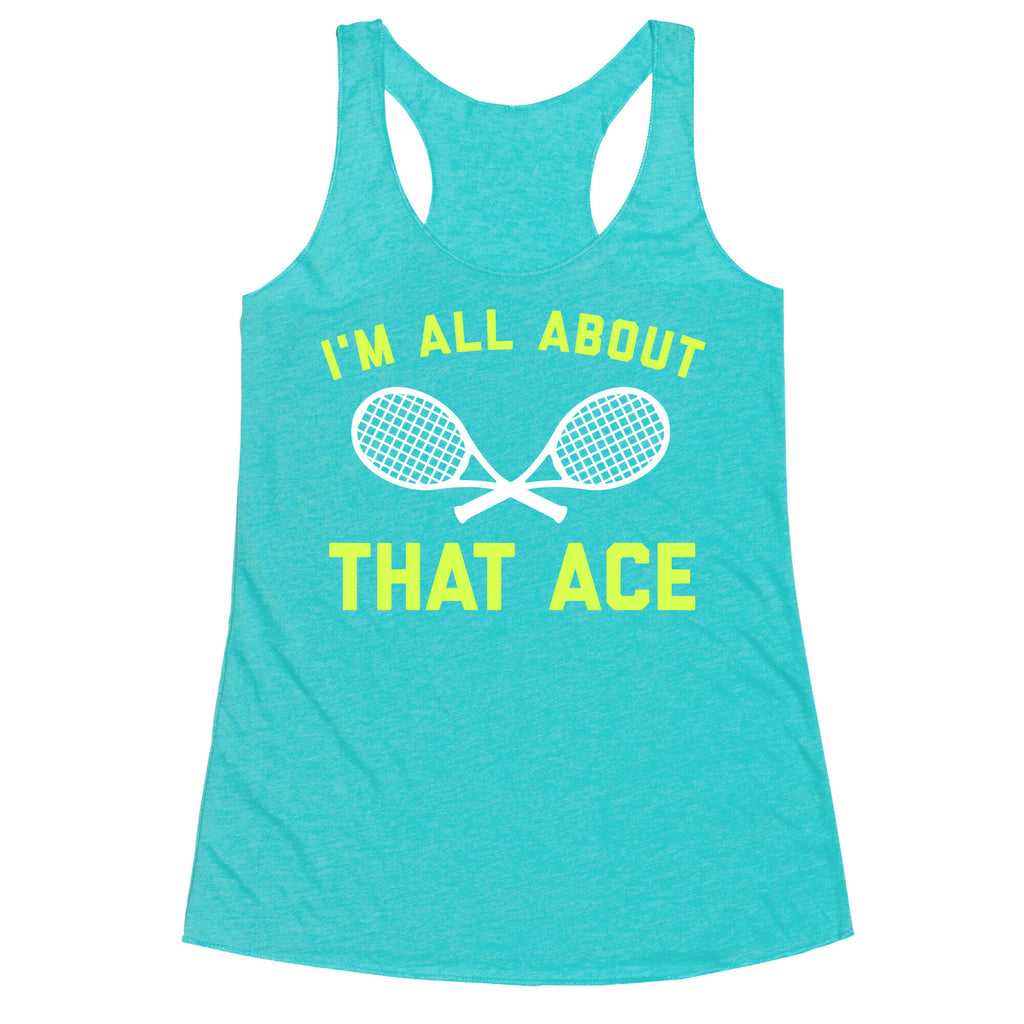 I'm All About That Ace Racerback Tank