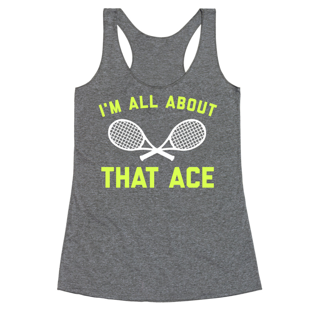I'm All About That Ace Racerback Tank