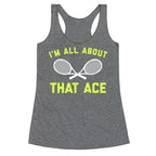 I'm All About That Ace Racerback Tank