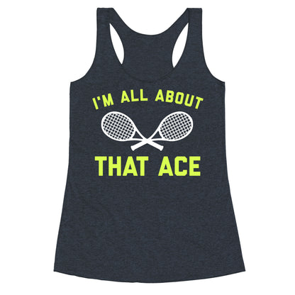 I'm All About That Ace Racerback Tank