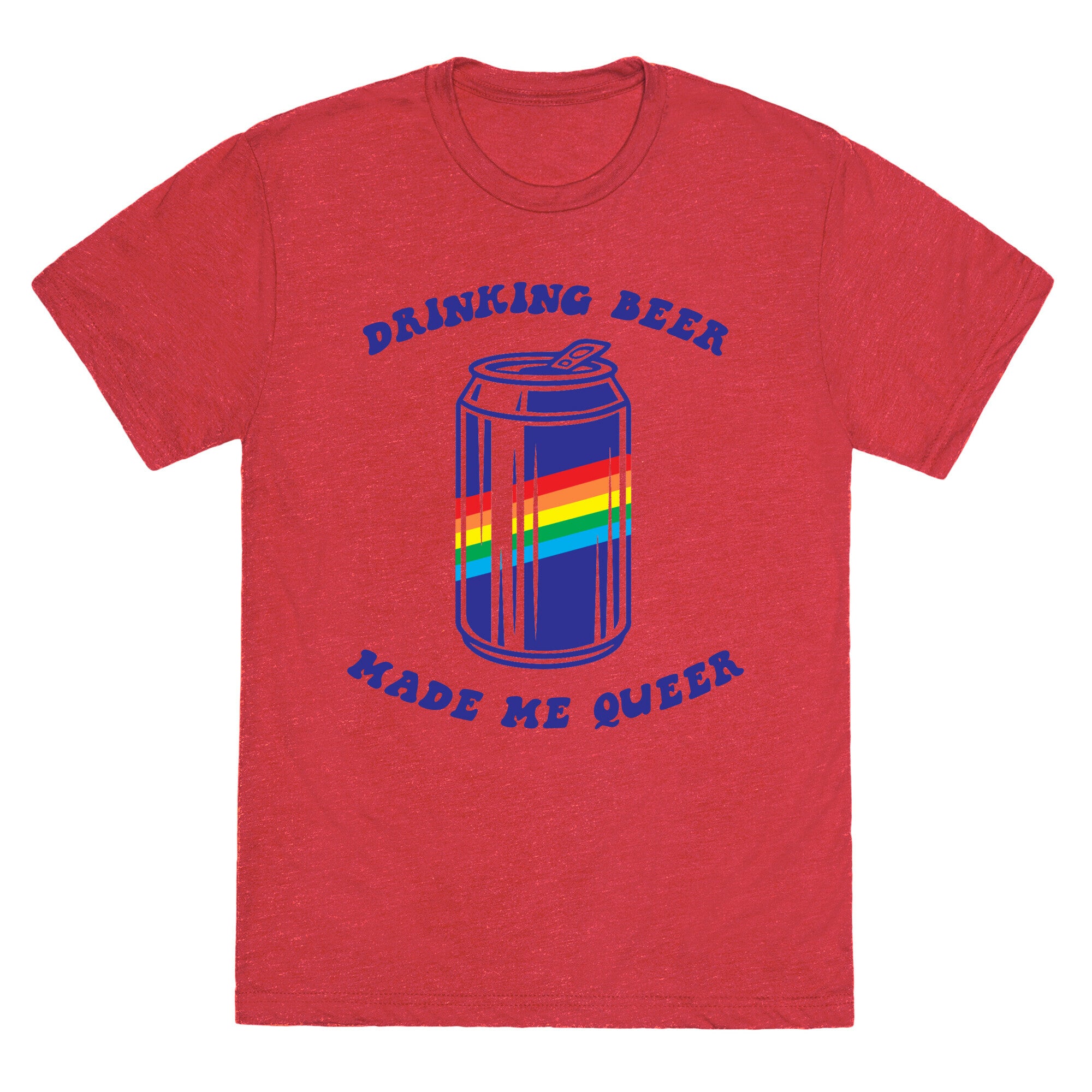 Drinking Beer Made Me Queer Unisex Triblend Tee