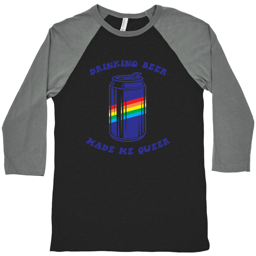 Drinking Beer Made Me Queer Baseball Tee