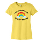 Everybody Deserves A Happy Ending. Women's Cotton Tee