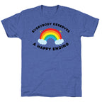 Everybody Deserves A Happy Ending. Unisex Triblend Tee