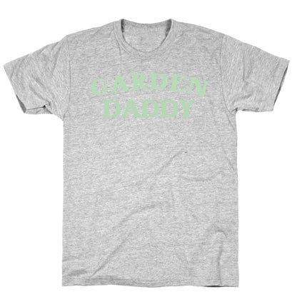 Garden Daddy T-Shirt