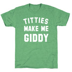 Titties Make Me Giddy Unisex Triblend Tee