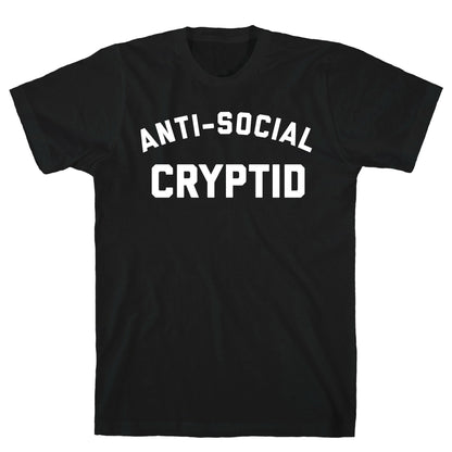 Anti-social Cryptid T-Shirt