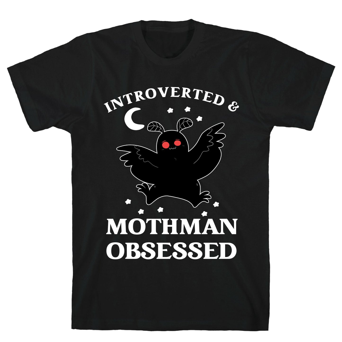 Introverted And  With Mothman T-Shirt