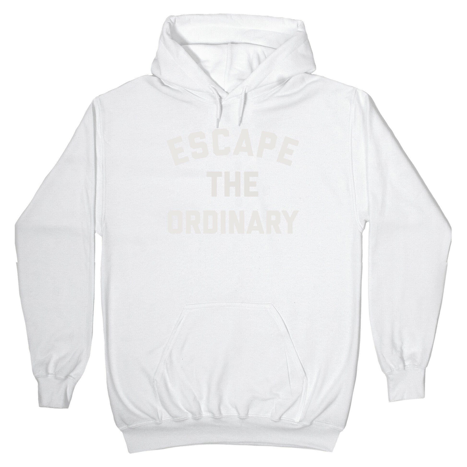 Escape The Ordinary Hoodie