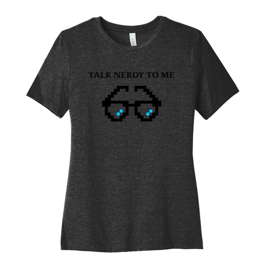 Talk Nerdy To Me Women's Cotton Tee