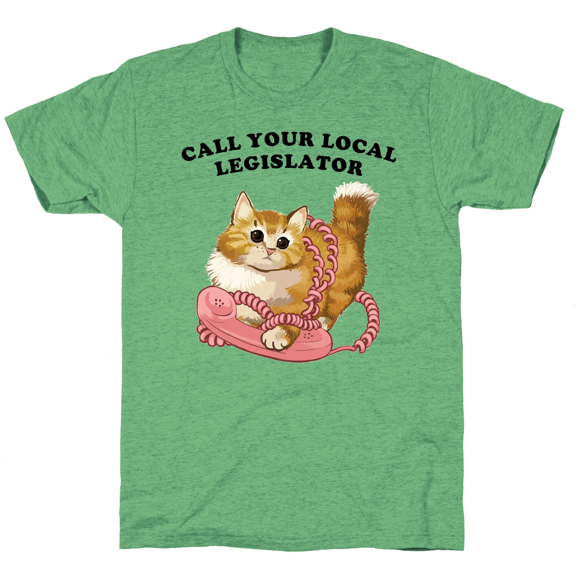 Call Your Local Legislator Unisex Triblend Tee