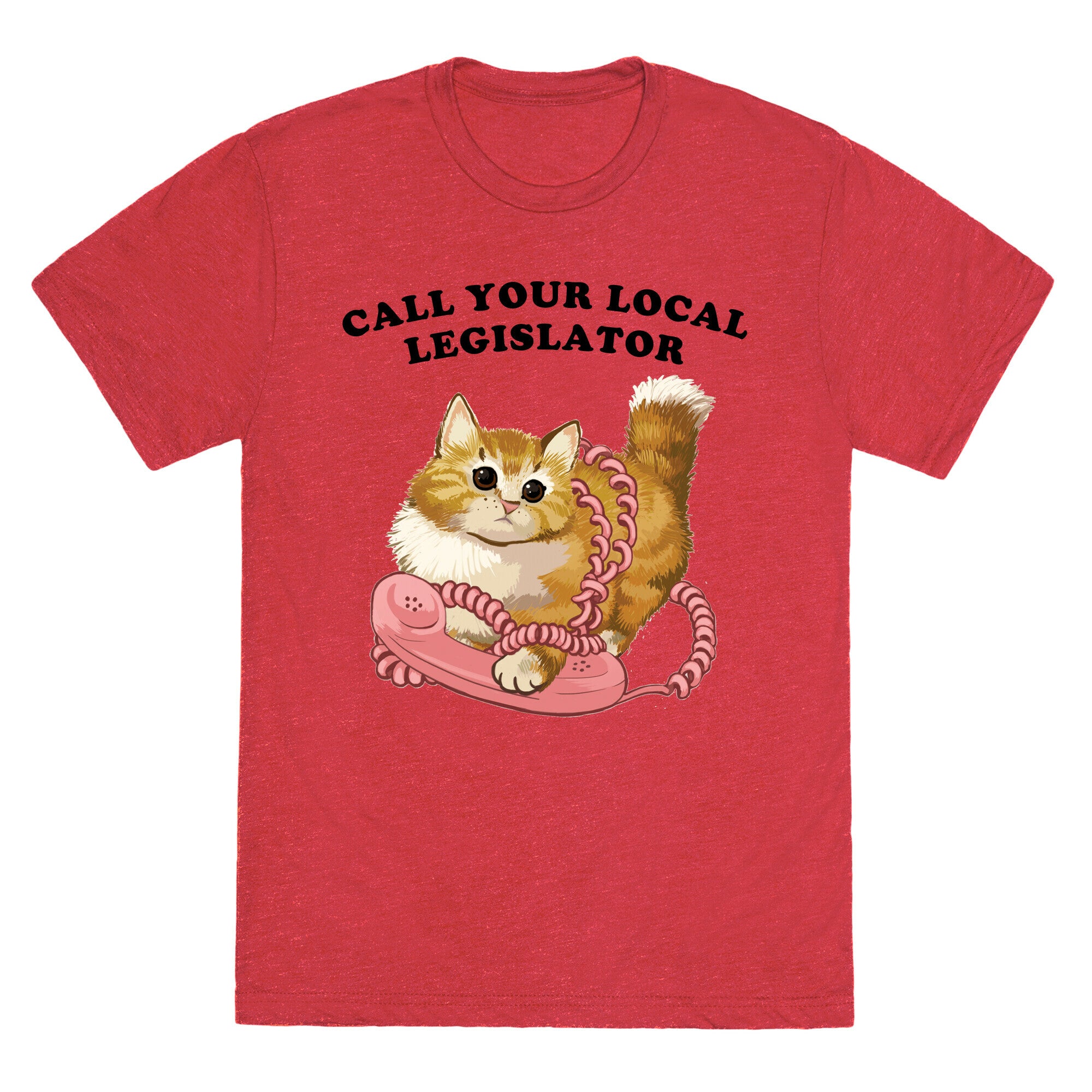 Call Your Local Legislator Unisex Triblend Tee