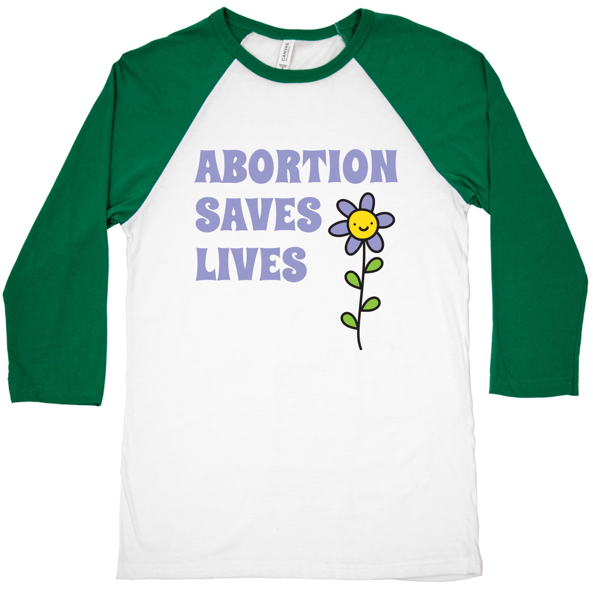 Abortion Saves Lives Flower Baseball Tee