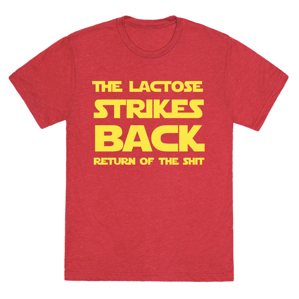 The Lactose Strikes Backâ€¦ Return of the Shit Unisex Triblend Tee