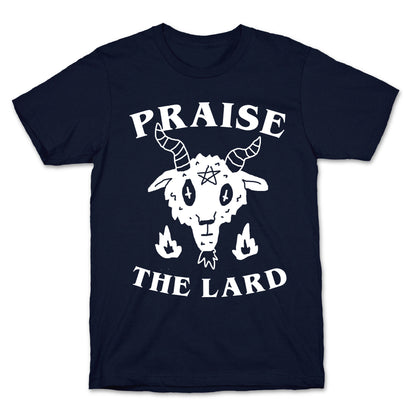 Praise The Lard T-Shirt
