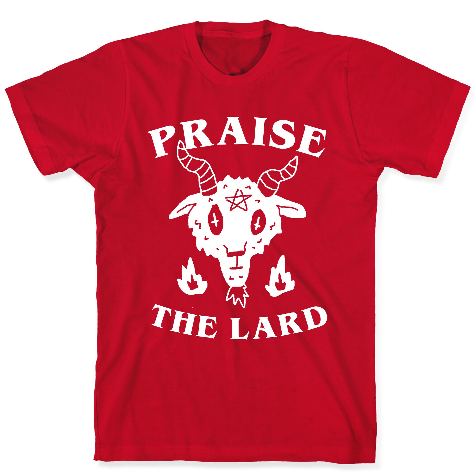 Praise The Lard T-Shirt