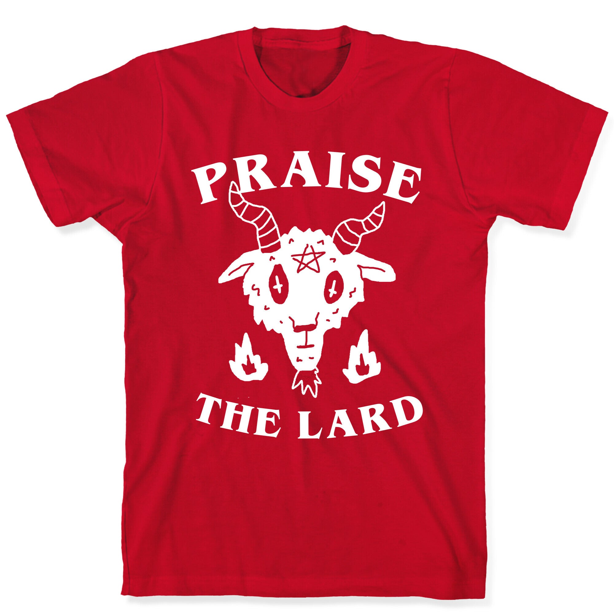 Praise The Lard T-Shirt
