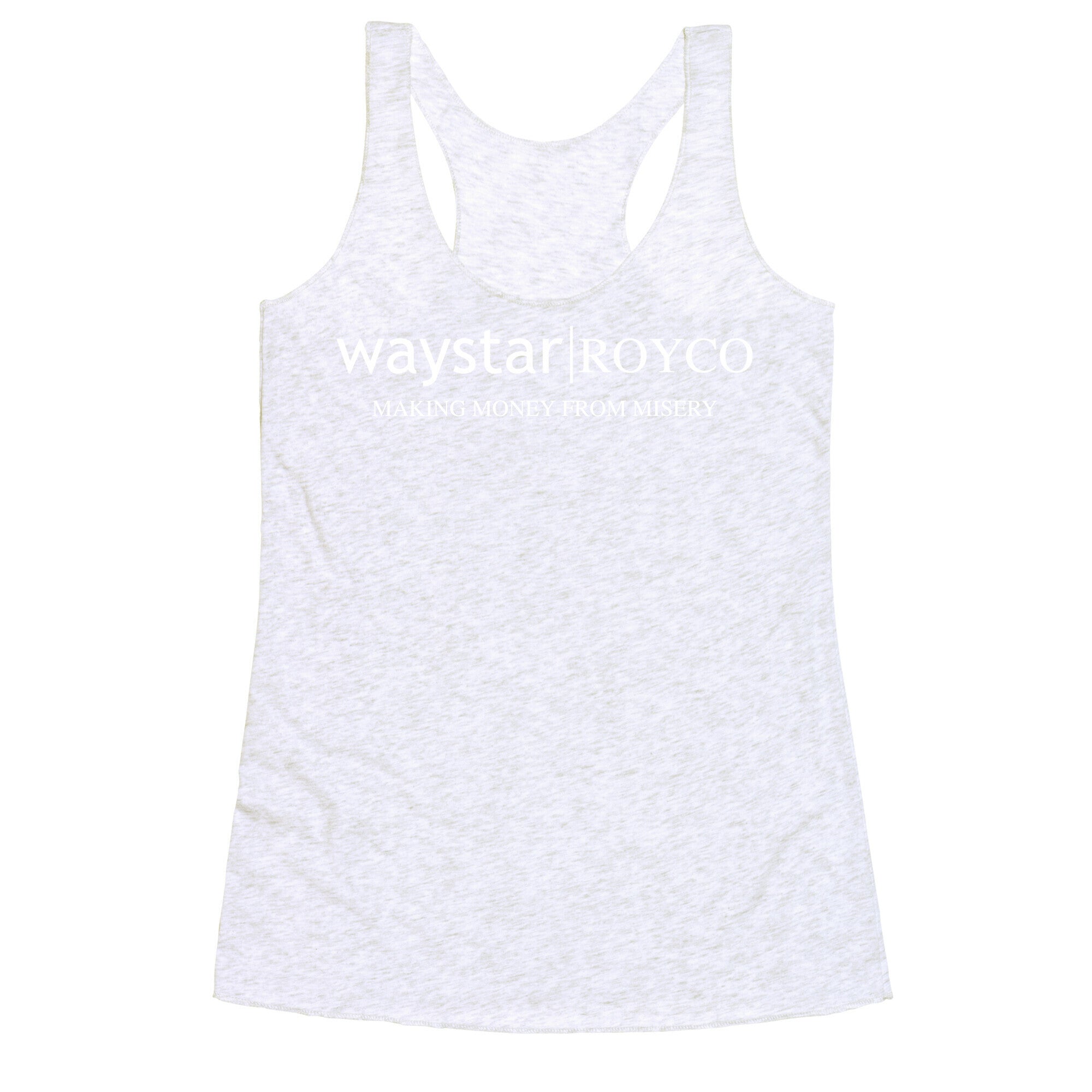 Waystar Royco: Making Money From Misery Racerback Tank