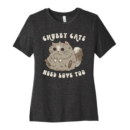 Chubby Cats Need Love Too Women's Cotton Tee