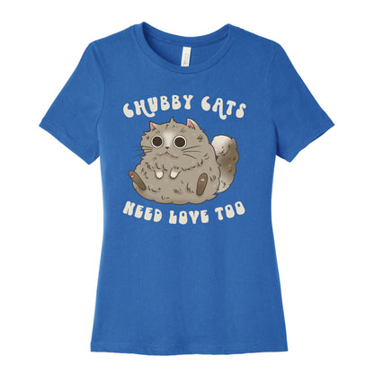 Chubby Cats Need Love Too Women's Cotton Tee