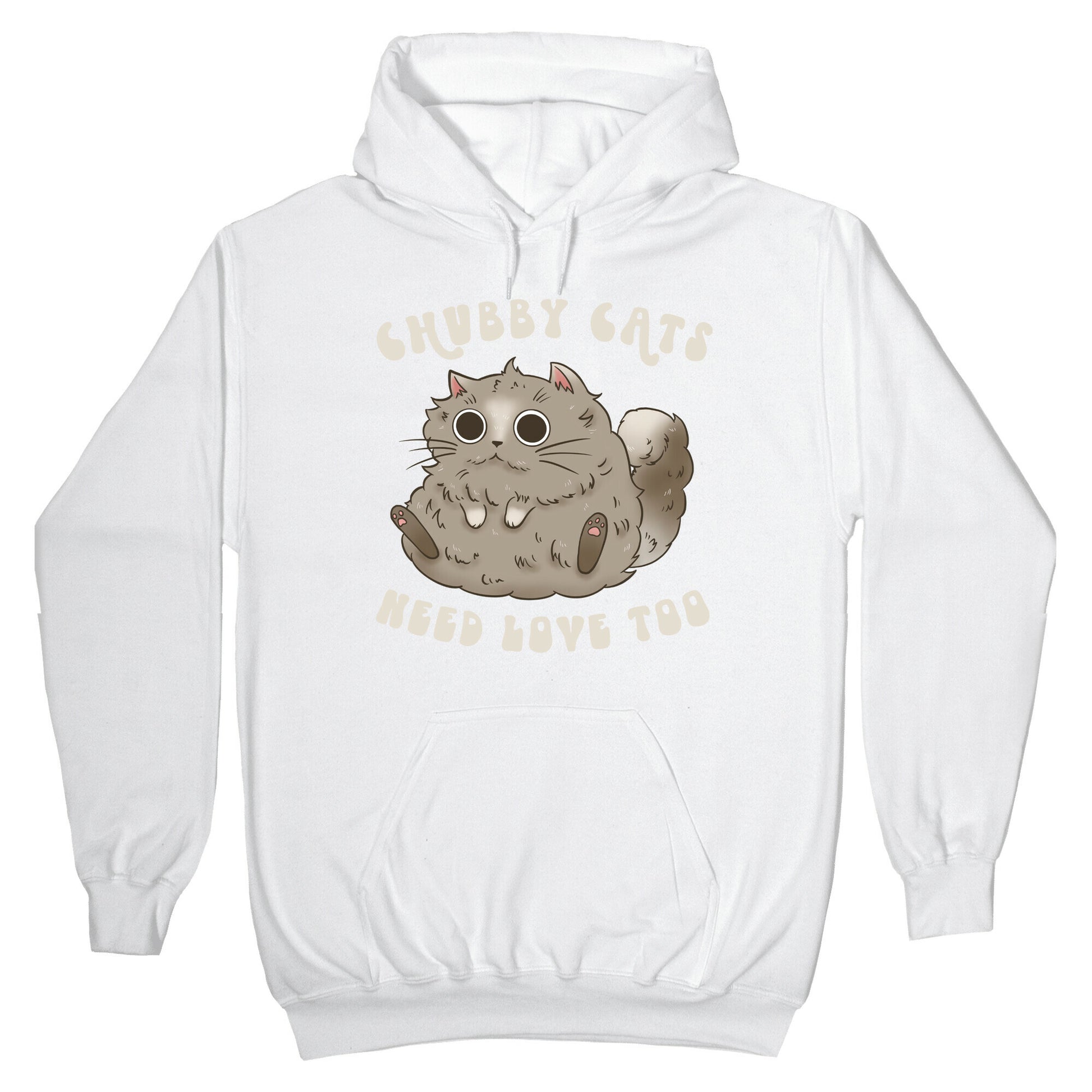 Chubby Cats Need Love Too Hoodie