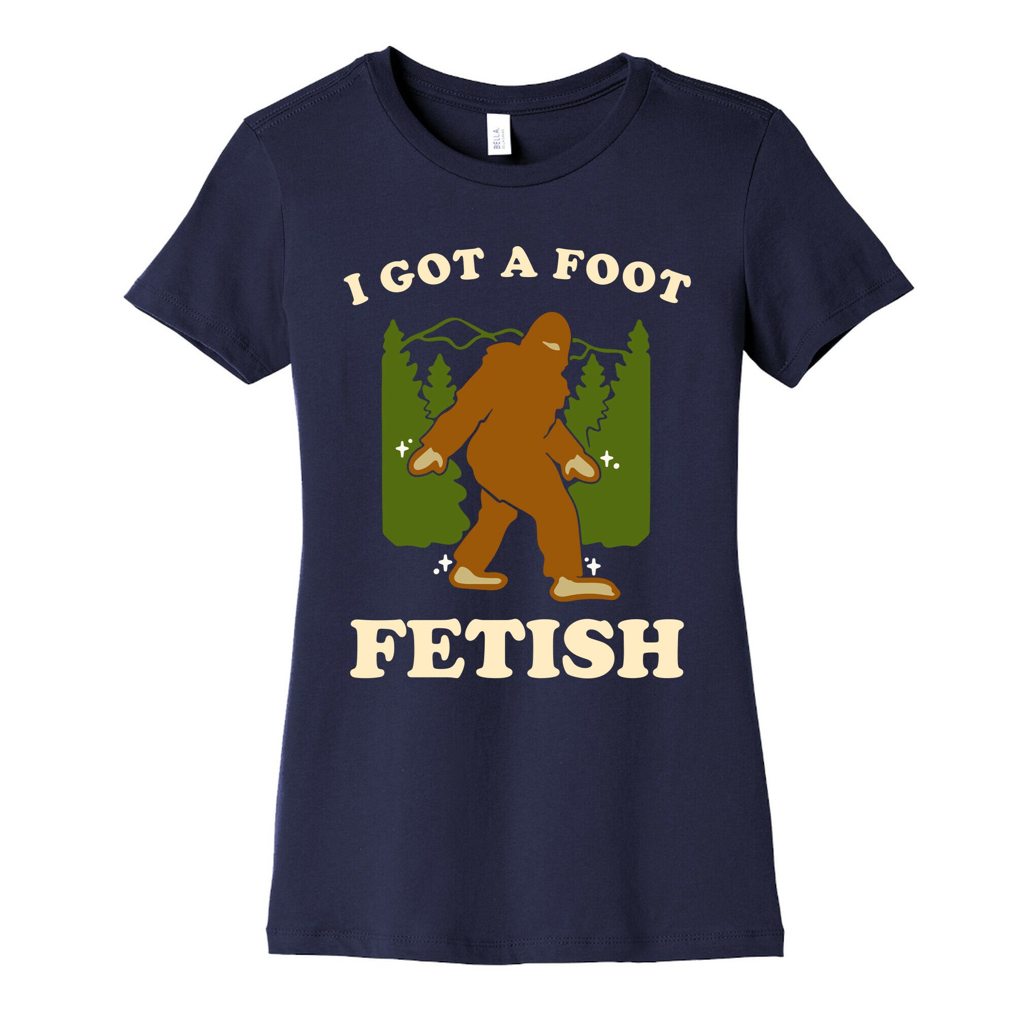I Got a Foot Fetish Women's Cotton Tee