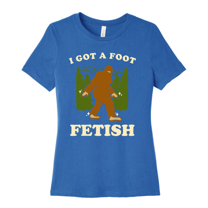 I Got a Foot Fetish Women's Cotton Tee