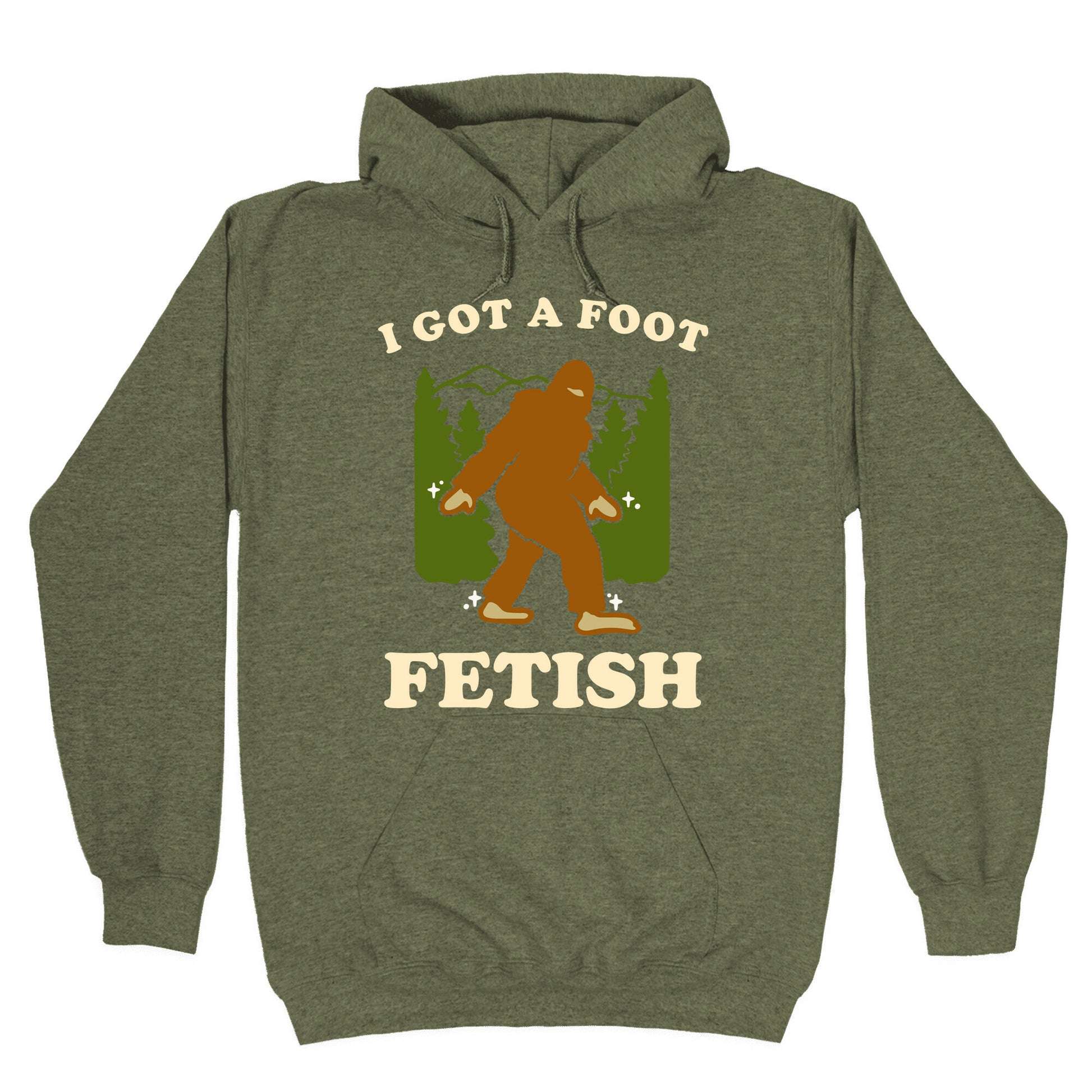 I Got a Foot Fetish Hoodie