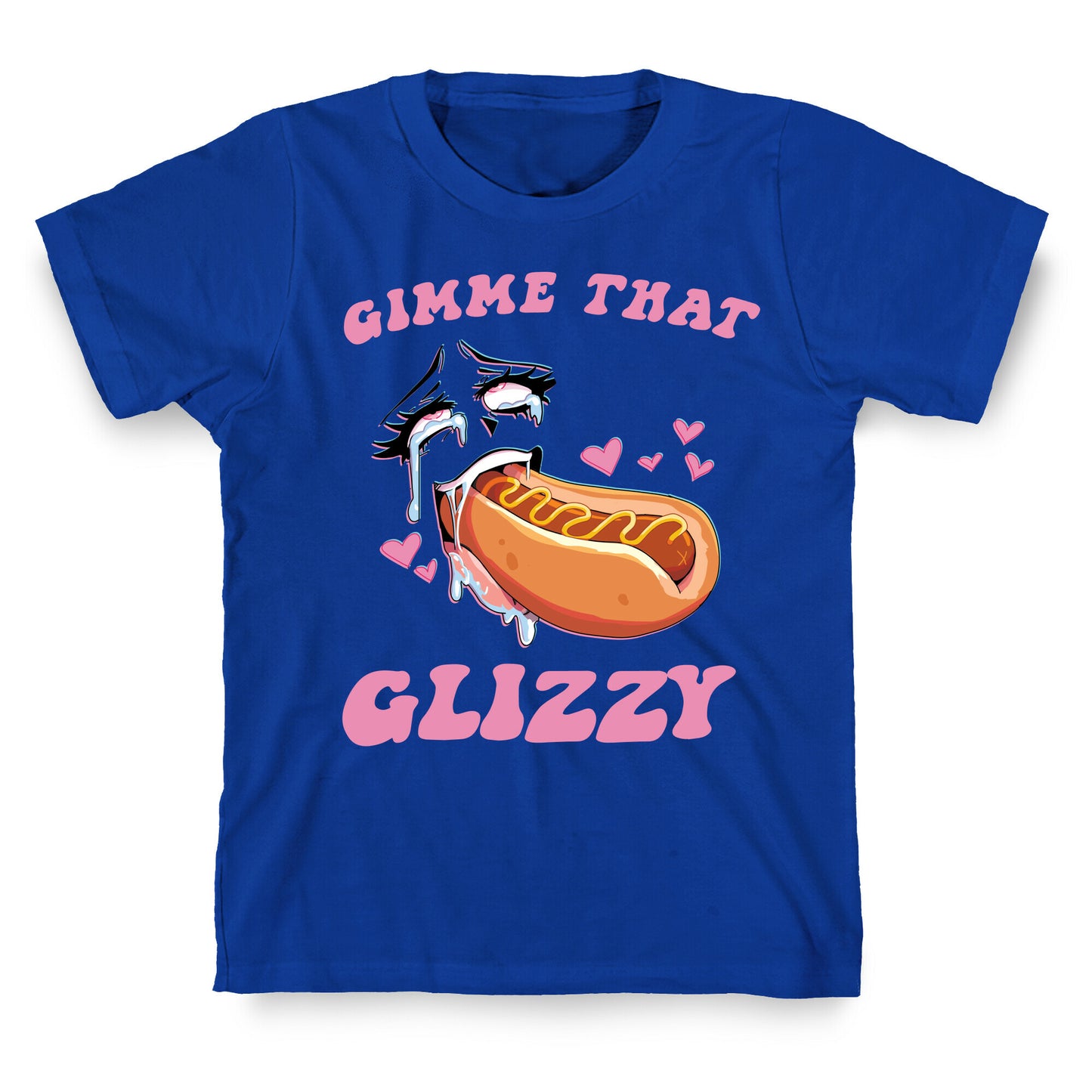 Gimme That Glizzy T-Shirt