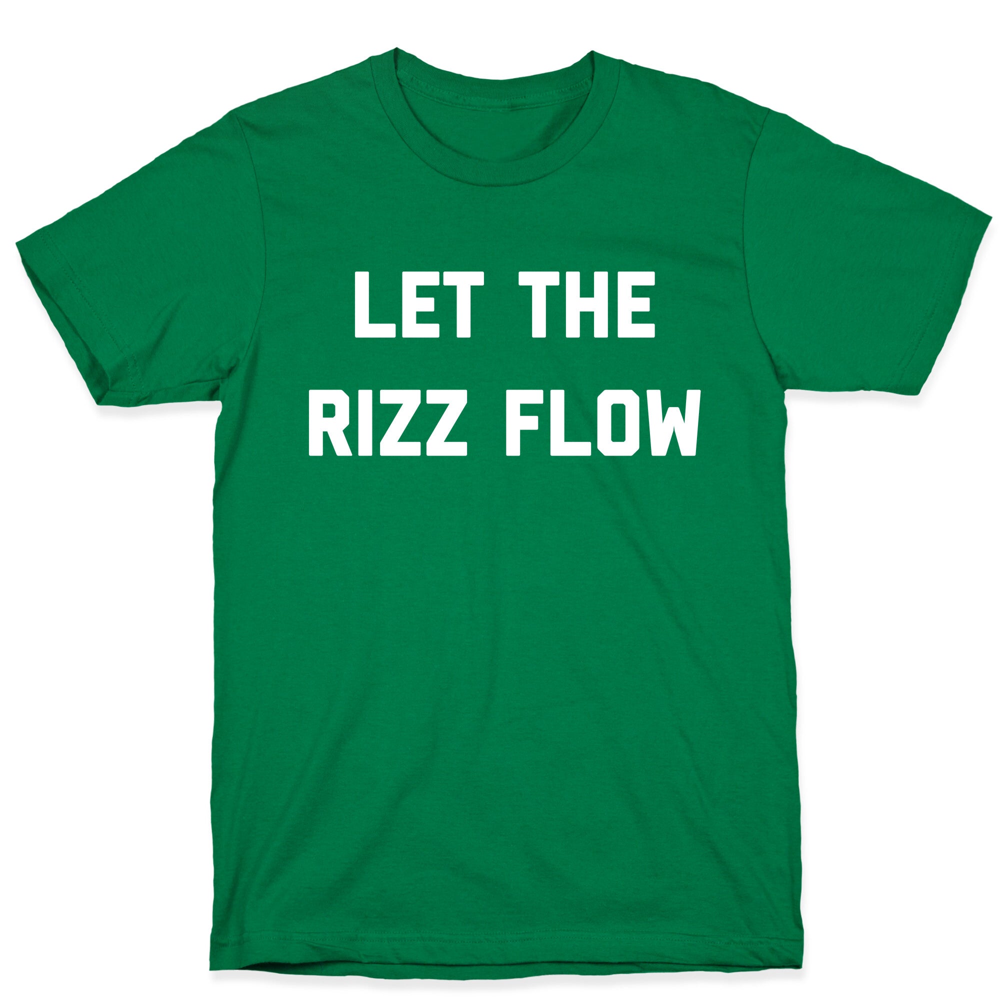 Let The Rizz Flow T-Shirt