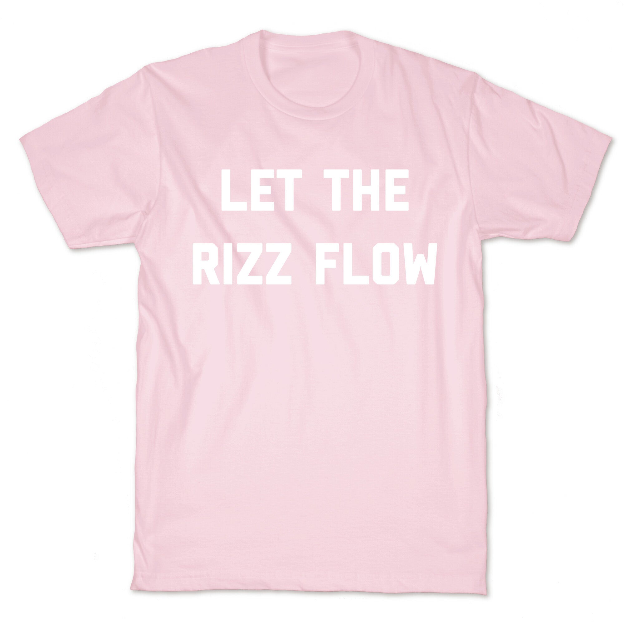 Let The Rizz Flow T-Shirt