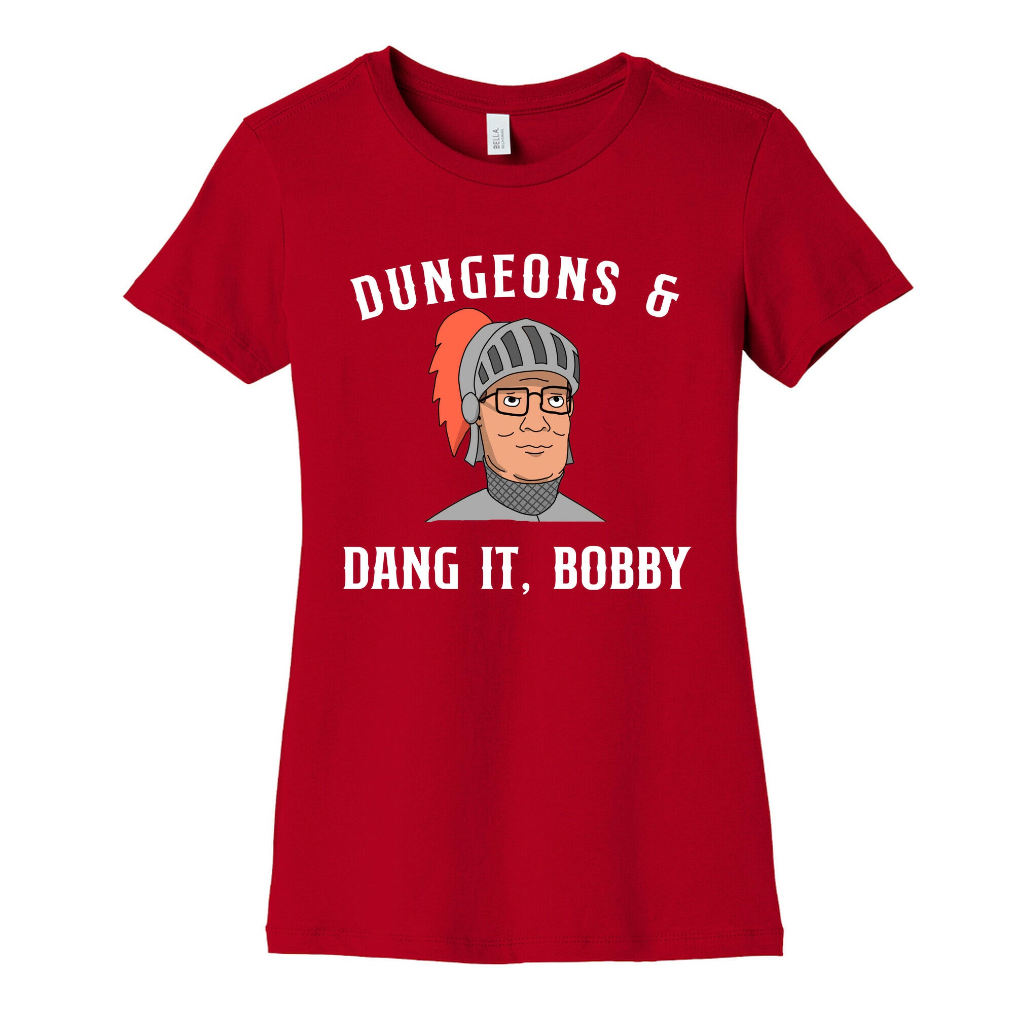 Dungeons & Dang it Bobby Women's Cotton Tee