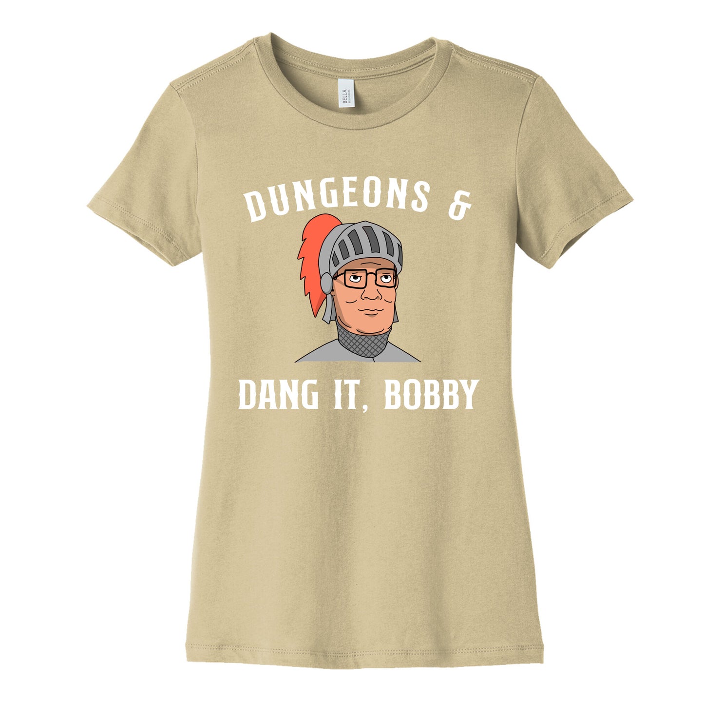 Dungeons & Dang it Bobby Women's Cotton Tee