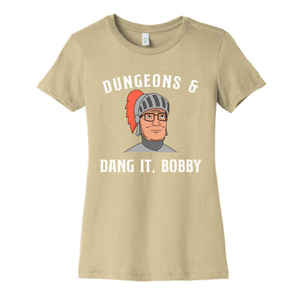 Dungeons & Dang it Bobby Women's Cotton Tee