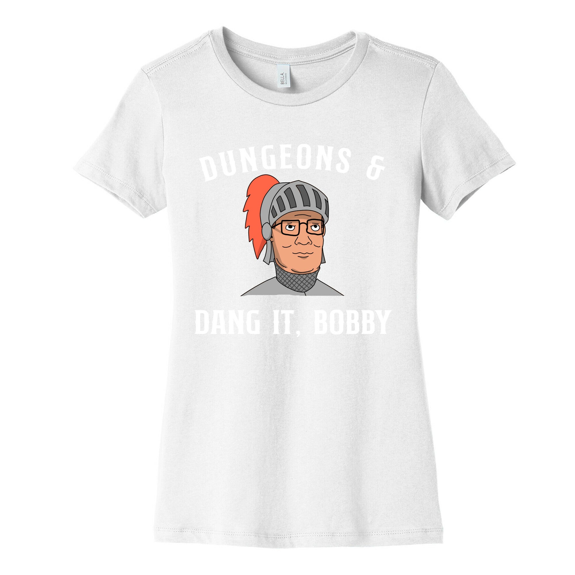 Dungeons & Dang it Bobby Women's Cotton Tee
