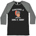 Dungeons & Dang it Bobby Baseball Tee