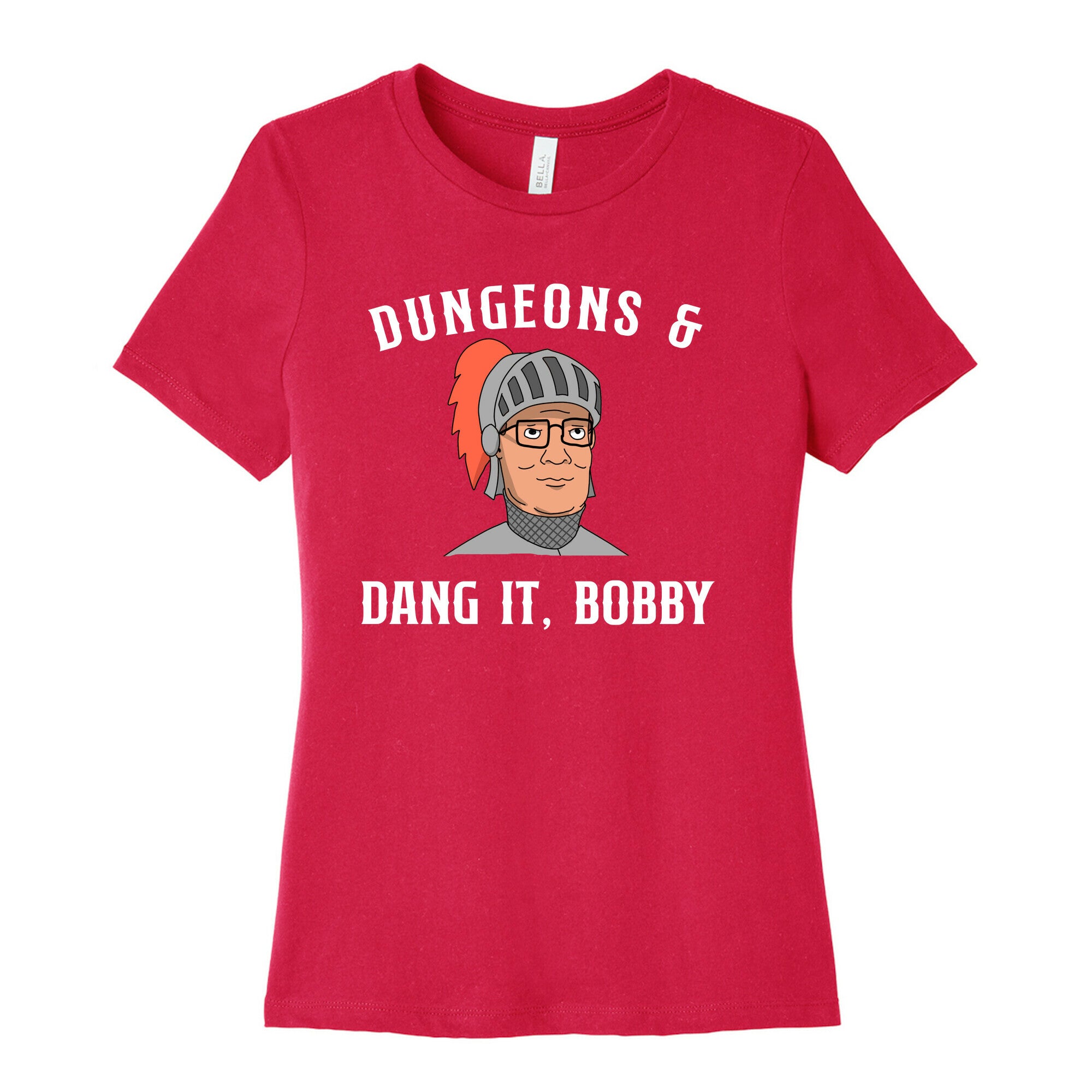 Dungeons & Dang it Bobby Women's Cotton Tee