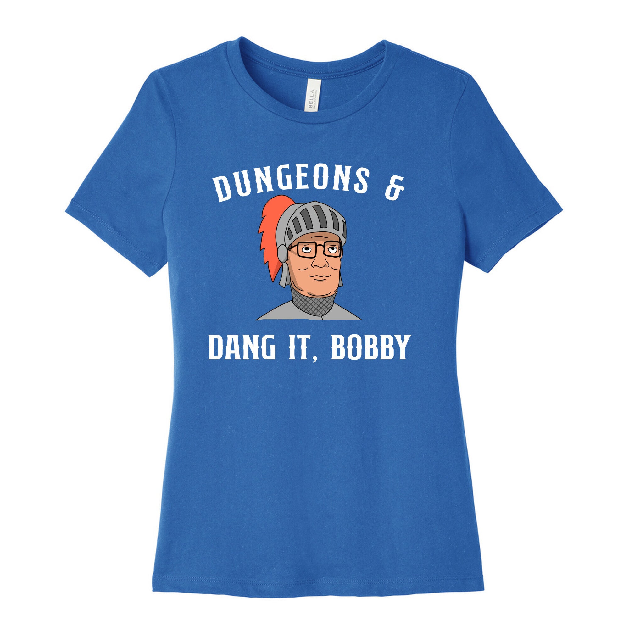 Dungeons & Dang it Bobby Women's Cotton Tee