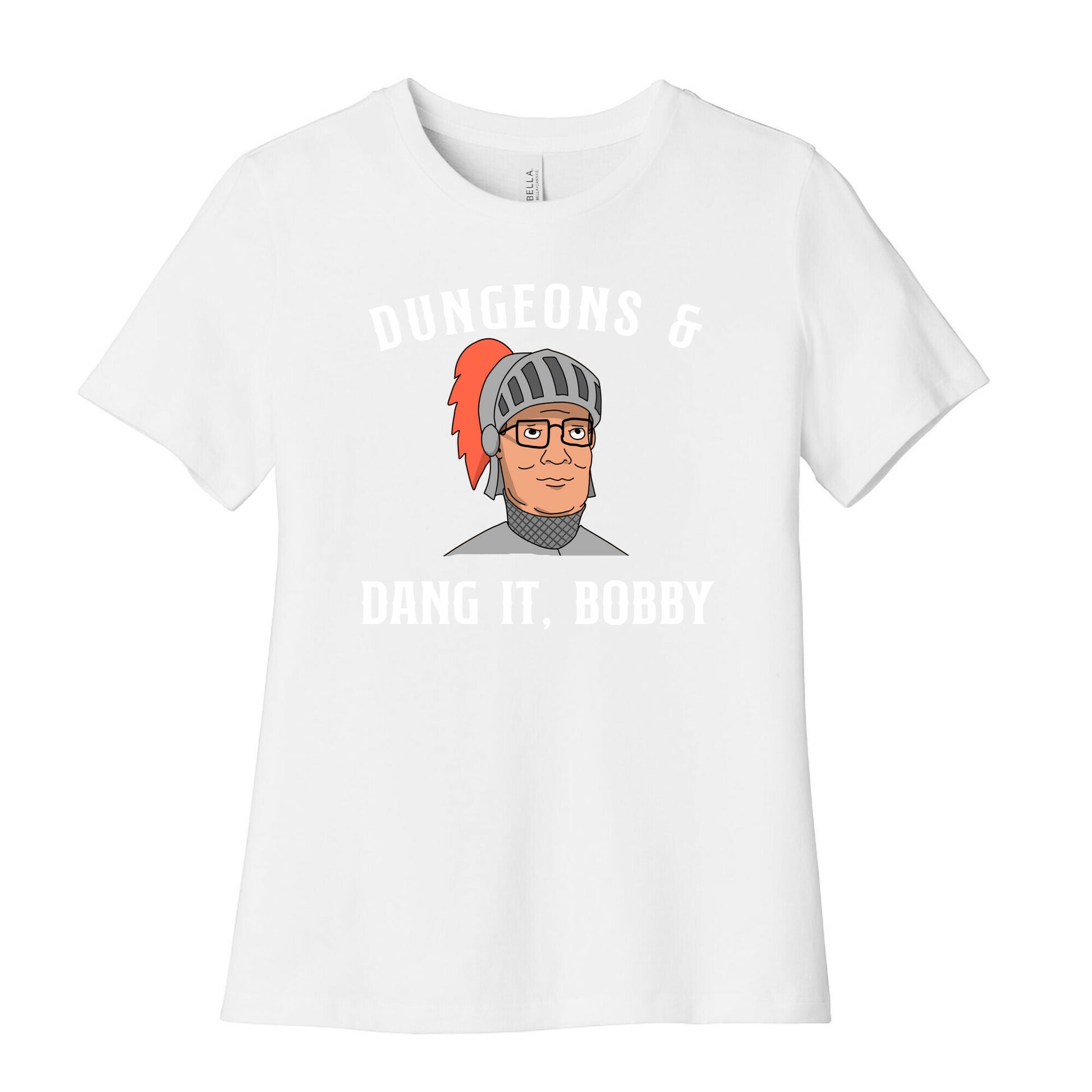 Dungeons & Dang it Bobby Women's Cotton Tee