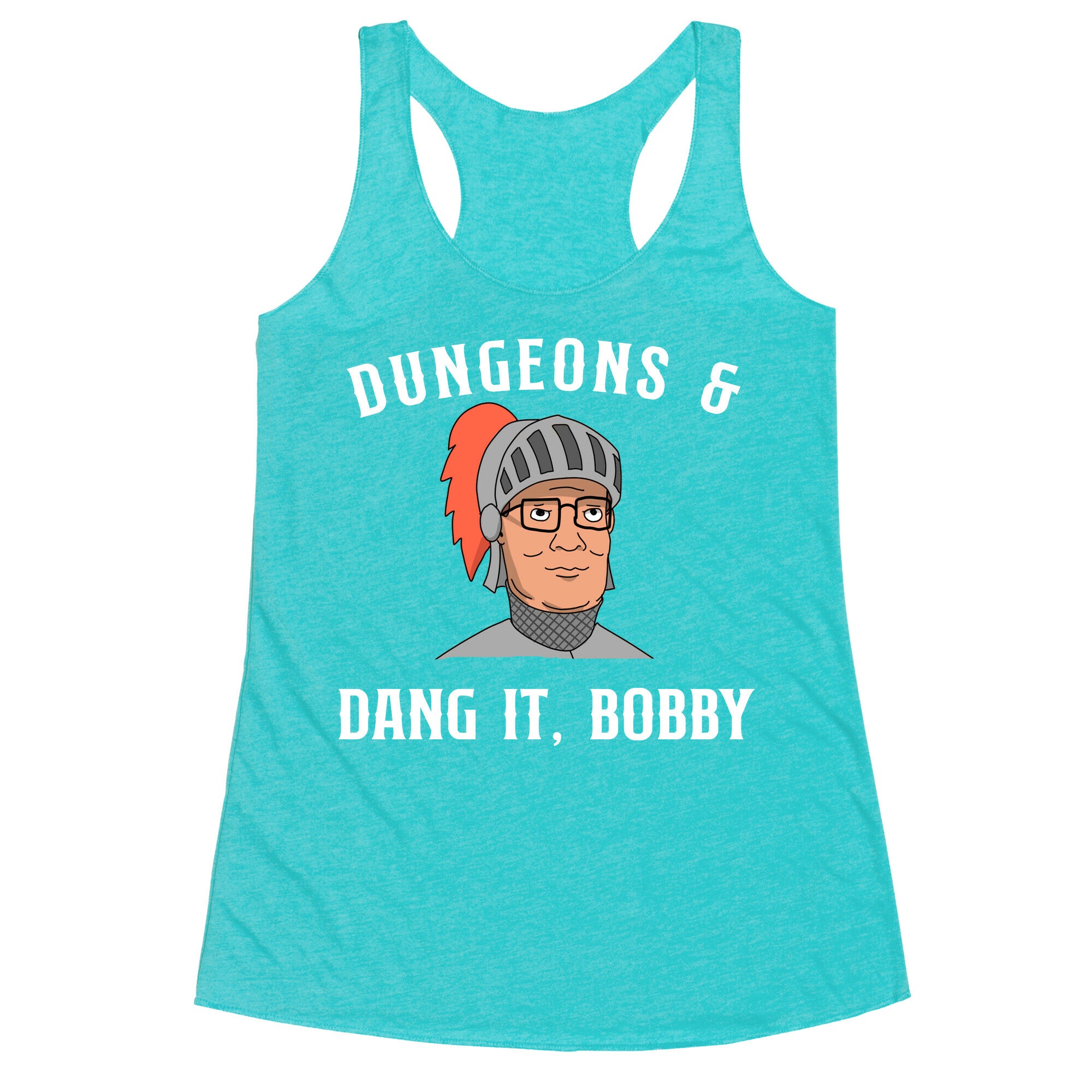 Dungeons & Dang it Bobby Racerback Tank