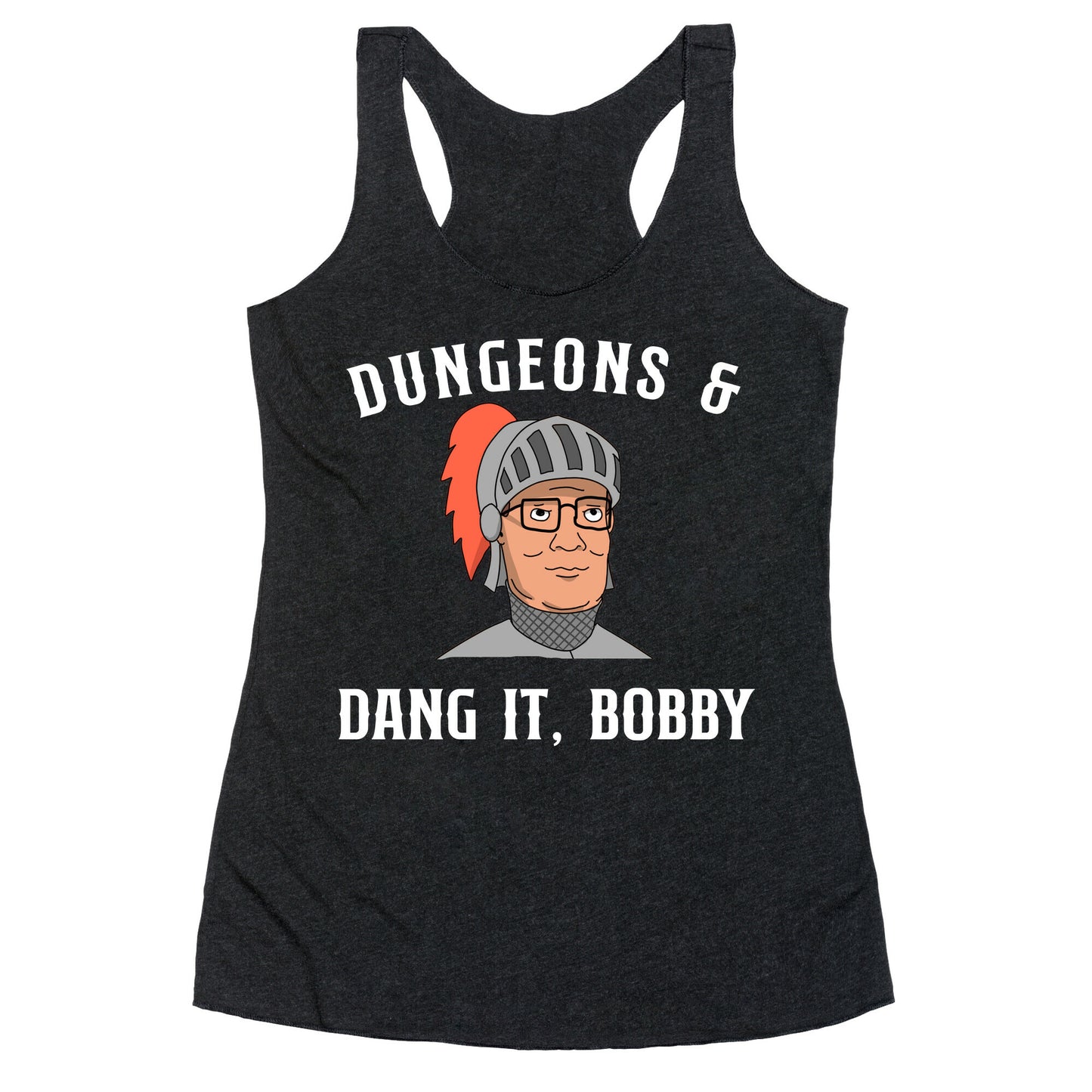 Dungeons & Dang it Bobby Racerback Tank