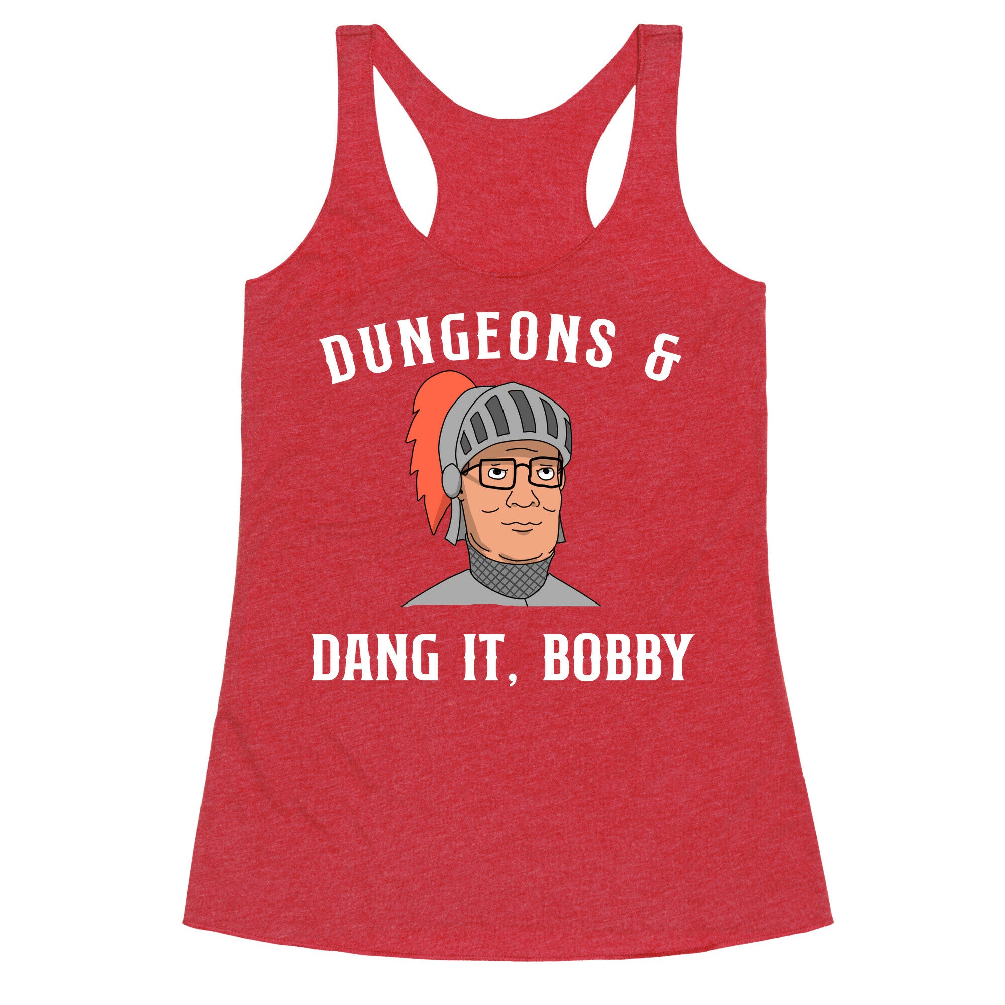 Dungeons & Dang it Bobby Racerback Tank